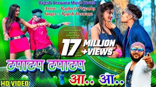 Tapa Tap Tapa Tap Aah Aah\\New Khortha Song 2022\\ Raghu amp Priyanka\\Rajesh Diwana Music world [upl. by Eatnwahs602]