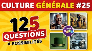 🎯 QUIZ DE CULTURE GÉNÉRALE 25  125 questions  4 possibilités  1 bonne réponse [upl. by Deirdre]