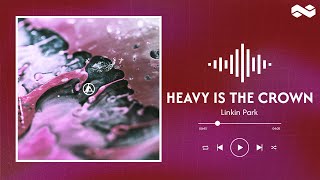 Linkin Park  Heavy Is The Crown lyrics [upl. by Tala]