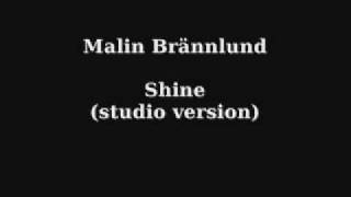 Malin Brännlund  Shine Studio Version [upl. by Slen]