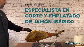 Curso quotESPECIALISTA EN CORTE Y EMPLATADO DE JAMÓN IBÉRICOquot de Hostelegal Innaforem [upl. by Fadden606]