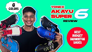 Yonex Akayu Super 6 Badminton Shoes Review  Best Budget Badminton Shoes under Rs 3000 in 2023 💰🏸 [upl. by Hsina]