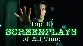 The Top 10 Screenplays of All Time  A CineFix Movie List [upl. by Carbo]