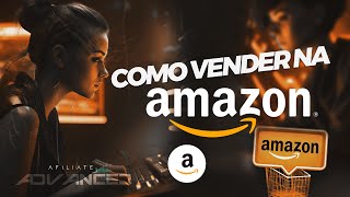 AMAZON ASSOCIADO APRENDA COMO VENDER NA AMAZON COMO AFILIADO [upl. by Morrill691]