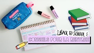 CONSEILS pour préparer sa RENTREE  BACK TO SCHOOL 2017 [upl. by Elay]