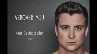 Verover mij  Niels Destadsbader  Lyrics [upl. by Evars379]