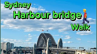 Walking Sydney Harbour Bridge With Breathtaking Views  Exploring Sydney  4K [upl. by Aisila]