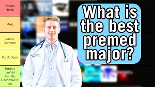 Premed Majors TIER LIST  Whats meta viable and not recommended [upl. by Aileno]