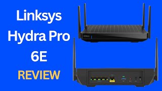 Linksys Hydra Pro 6E Turbocharge Your Home Network Full Review amp Analysis [upl. by Attayek]