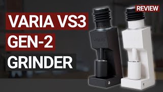 The Ultimate Varia VS3 Gen 2 Coffee Grinder Review [upl. by Annaujat775]