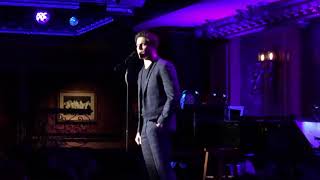 Derek Klena  Feinstein’s 54 Below 2182019 quotSome Kinda Timequot  quotGo The Distancequot  quotOut Therequot [upl. by Ibloc]