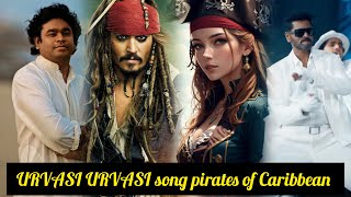 Pirates of Caribbean Goes  Urvashi Urvashi SONG Edit  AR Rahman Kathalan  Epic Movie Mashupquot [upl. by Arthur]