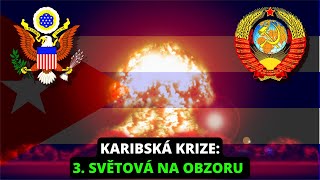 3SVĚTOVÁ ZA ROHEM 🇨🇺⚔️🇺🇲1962 Sověti na Kubě Kreml a blázen LeMay [upl. by Eanahs]