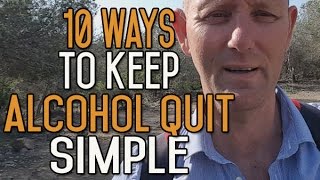 10 Powerful Ways To Keep Your Alcohol Free Journey Simple [upl. by Barnie121]