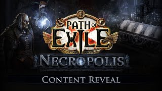 Path of Exile Necropolis Content Reveal [upl. by Lejeune]