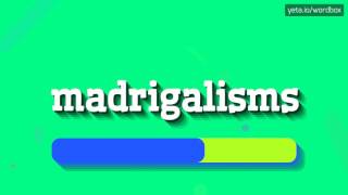 MADRIGALISMS  HOW TO PRONOUNCE IT madrigalisms [upl. by Gerlac572]