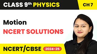 Motion  NCERT Solutions  Class 9 Physics Chapter 7  CBSE 202425 [upl. by Hsetirp]