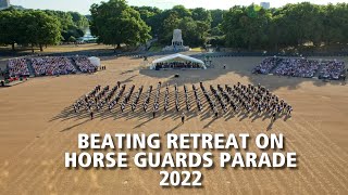 Beating Retreat on Horse Guards Parade 2022  The Bands of HM Royal Marines [upl. by Atnuhs26]