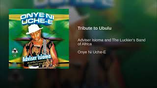 isioma adviser  TRIBUTE TO UBULU [upl. by Paule]