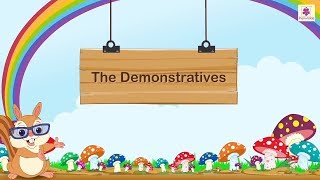 The Demonstratives  English Grammar amp Composition Grade 4  Periwinkle [upl. by Ennovaj505]