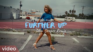 Static amp Ben El ft Pitbull  Further Up John Deeper Remix [upl. by Jeramey]