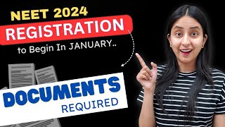 NEET 2024 REGISTRATION Soon🔥Documents Required neet neet2024 update [upl. by Eixirt531]