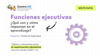 Webinar Funciones ejecutivas ¿Qué son y cómo impactan en el aprendizaje [upl. by Jonathan]