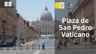 Plaza y Basílica de San Pedro  Ciudad del Vaticano [upl. by Tabina]