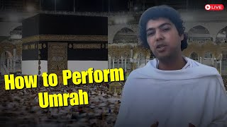 How to Perform Umrah StepbyStep Guide [upl. by Aryamo626]