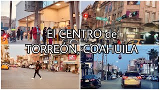 Asi es el CENTRO de TORREÓN COAHUILA Así es TORREÓN ✨ [upl. by Stuart]