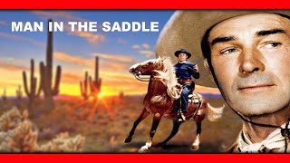 Man in the Saddle  Randolph Scott amp Alexander Knox  A Classic Full Western Movie [upl. by Edak]