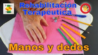 Rehabilitación de manos y dedos  TERAPIA OCUPACIONAL [upl. by Aohsoj]