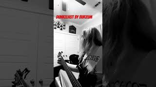 Dunkelheit By Burzum Short Bass Cover [upl. by Mastic]