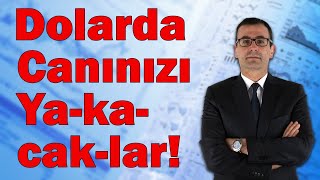 Dolarda Canınızı Yakacaklar [upl. by Atsok223]