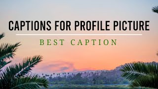 Caption for profile picture  Creative Caption Ideas for Your Photos [upl. by Yekcim]