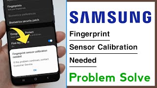 Fingerprint Sensor Calibration Needed All Samsung Solution 2023 [upl. by Karlik130]