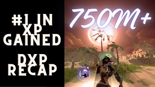 I Finished Multiple 200Ms This DXP  750M XP  DXP Recap [upl. by Ettecul706]