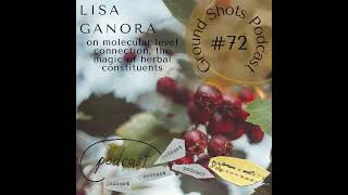 Lisa Ganora on molecular level connection the magic of herbal constituents [upl. by Nayrda]