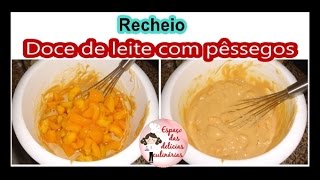 Recheio de doce de leite com pêssegos [upl. by Nihsfa]