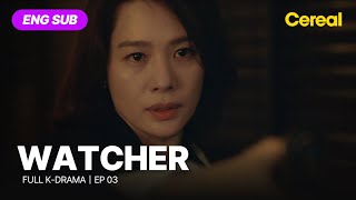 FULL•SUB Watcher2019｜Ep03｜ENG subbed｜kimhyunjoo seokangjoon hanseokkyu [upl. by Cobbie]