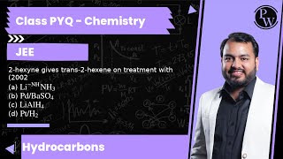 2hexyne gives trans2hexene on treatment with 2002 a LiNHNH3 b Pd  BaSO4 c LiAlH4 [upl. by Nosyla]