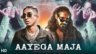 MC STAN  AAYEGA MAZA Ft EMIWAY BANTAI New Music Video  SoulMix 1m  Mashup [upl. by Tessy]