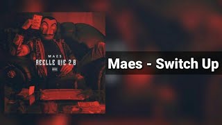 Maes  Switch Up PAROLES [upl. by Trout]