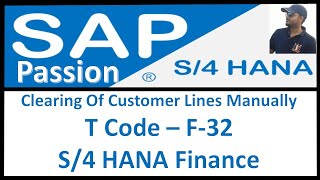 Clearing Of Customer Lines Manually T Code – F32  S4 HANA Finance  SAP S4 HANA Finance [upl. by Ceciley398]