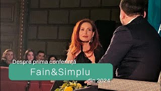 Despre prima conferință Fain amp Simplu din 2024 [upl. by Zanze]