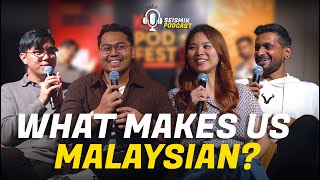 WHAT MAKES US MALAYSIAN  SEISMIK PODCAST [upl. by Huan]