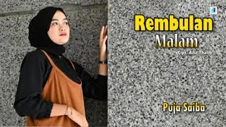 Rembulan Malam  Puja Saiba Official Music Video [upl. by Lyn]