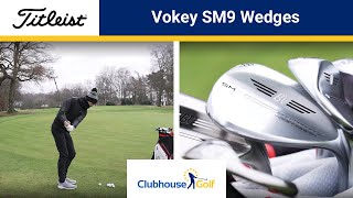 Titleist Vokey SM9 Wedges — Everything you need to know [upl. by Powers]