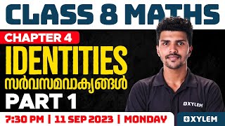 Class 8 Maths  Chapter 4  Identities  സർവസമവാക്യങ്ങൾ  Xylem Class 8 [upl. by Ellinet]