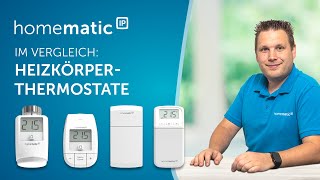 Homematic IP  Heizkörperthermostate im Überblick [upl. by Sucul]